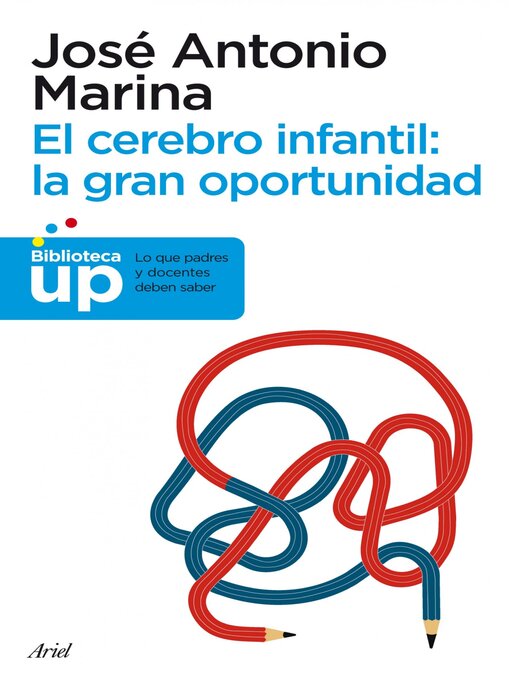 Title details for El cerebro infantil by José Antonio Marina - Available